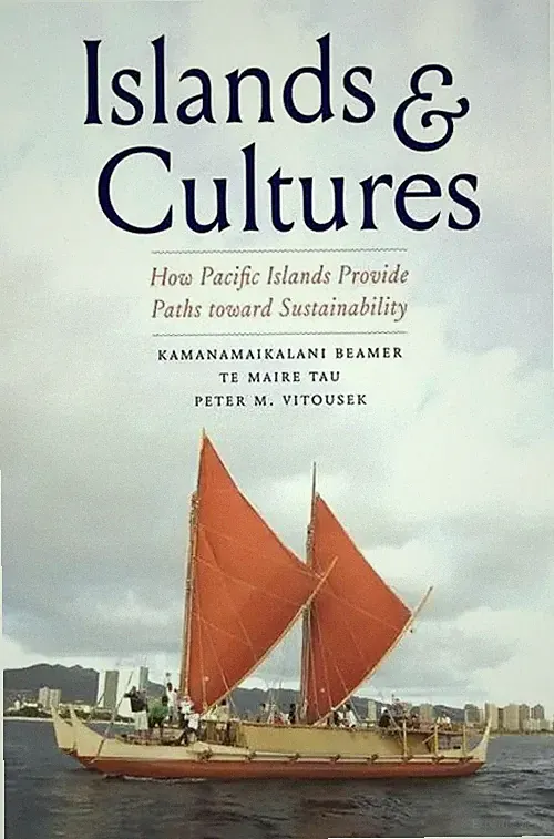 Islands and Cultures | How Pacific Islands Provide Paths toward Sustainability