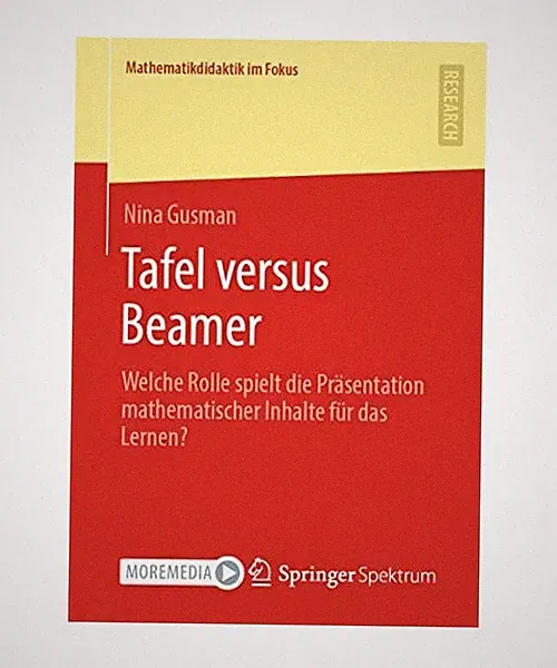 Tafel versus Beamer: Welche Rolle spielt die Präsentation mathematischer Inhalt
